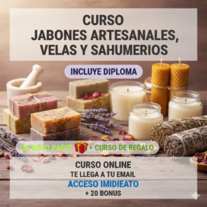 CURSO JABONES ARTESANALES, VELAS Y SAHUMERIOS + 20 BONUS