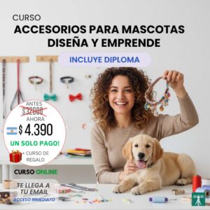 Curso de Accesorios para Mascotas: Diseña y Emprende